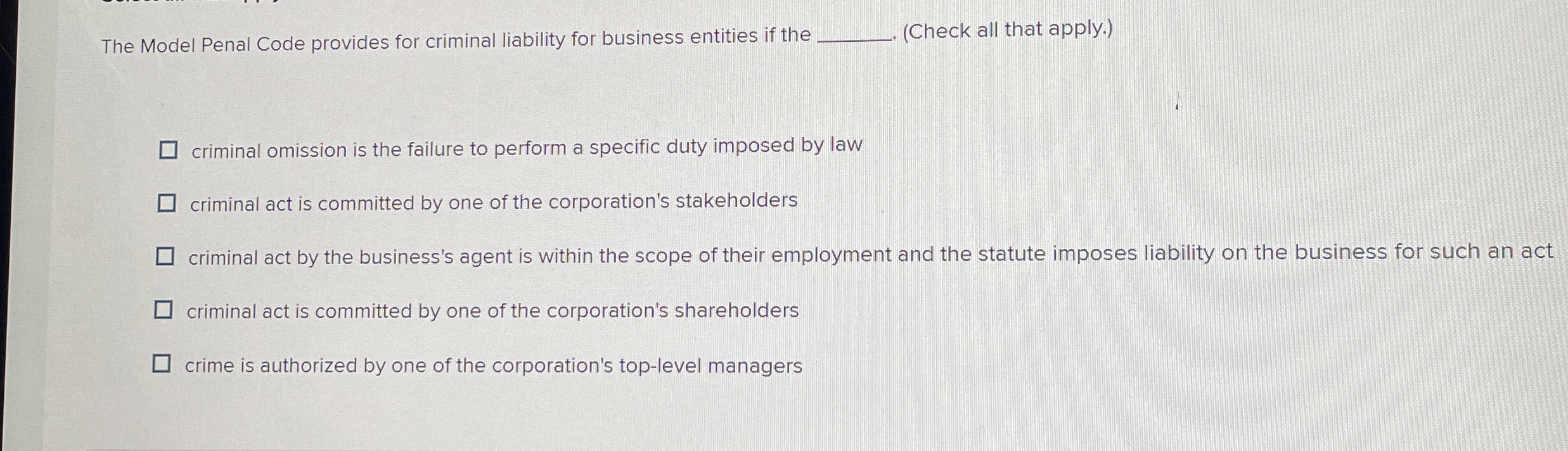  The Model Penal Code provides for criminal liability for business entities