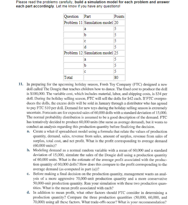  Please read the problems carefully, build a simulation model for each