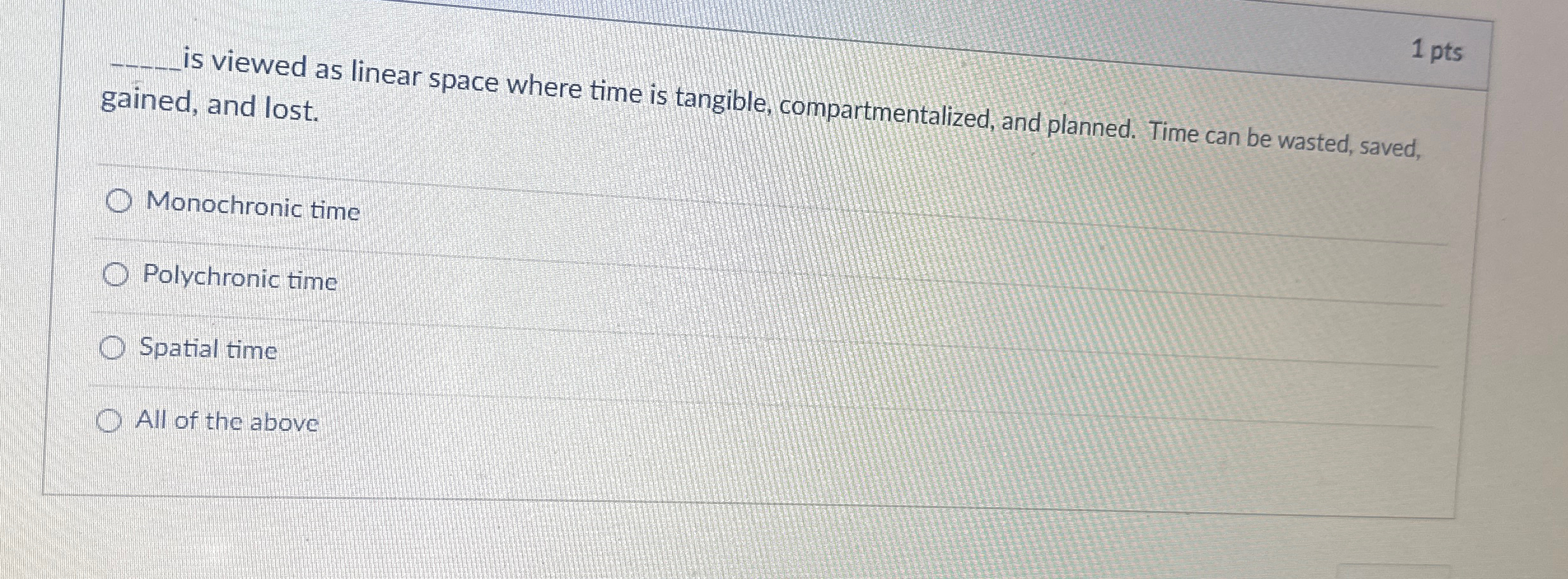  1 pts q, is viewed as linear space where time is