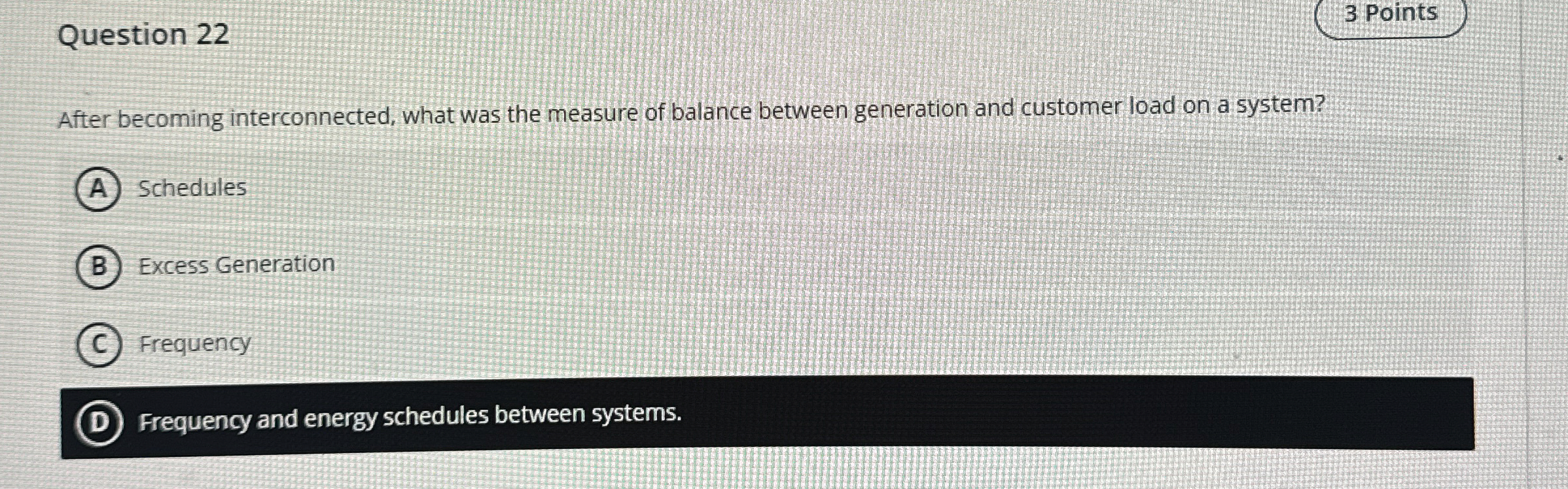  Question 22 3 Points After becoming interconnected, what was the measure