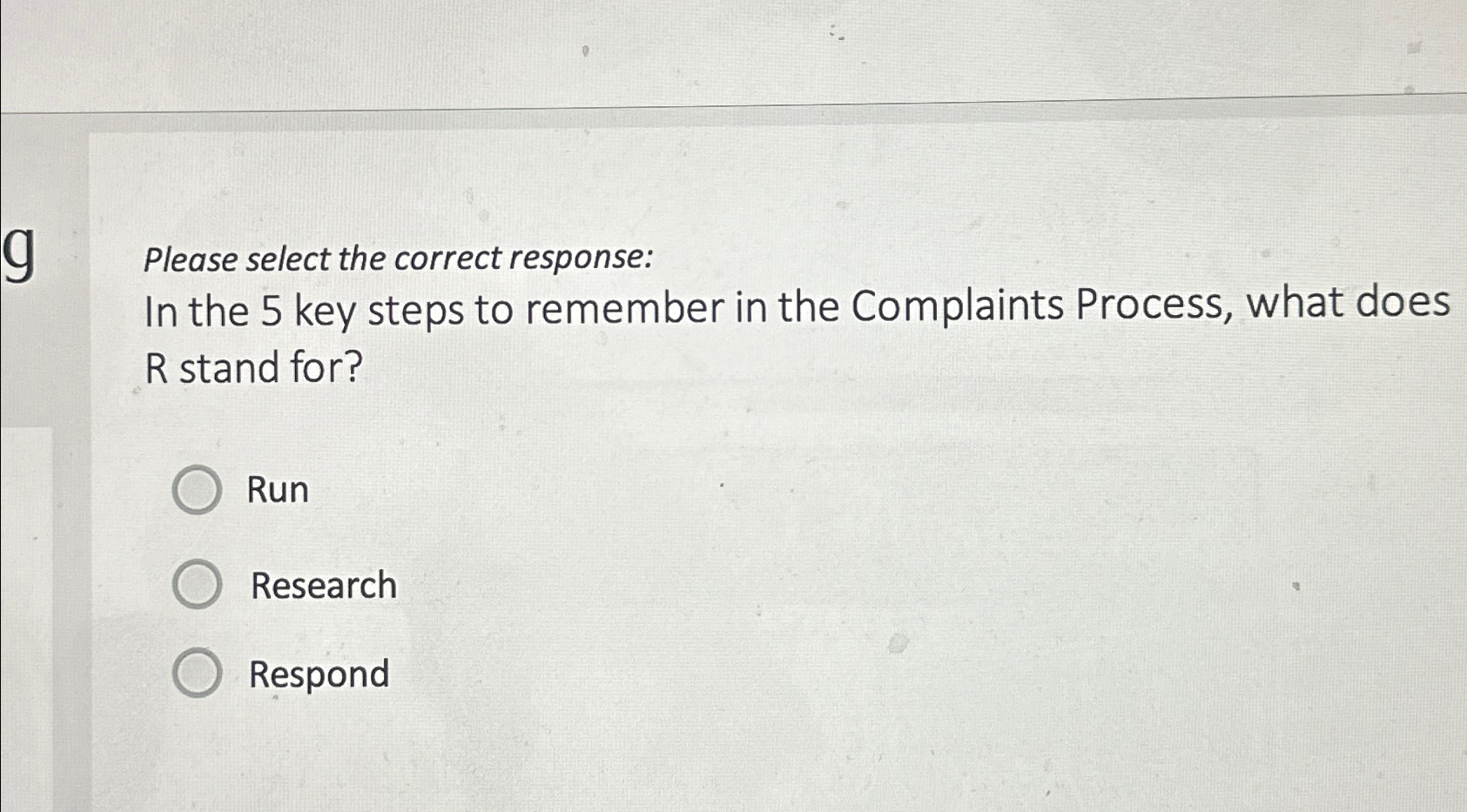  Please select the correct response: In the 5 key steps to