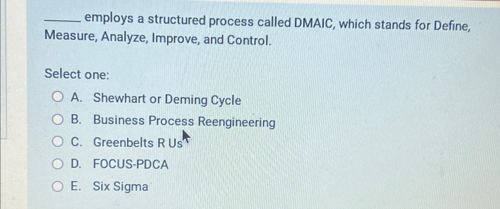 employs a structured process called DMAIC, which stands for Define, Measure,