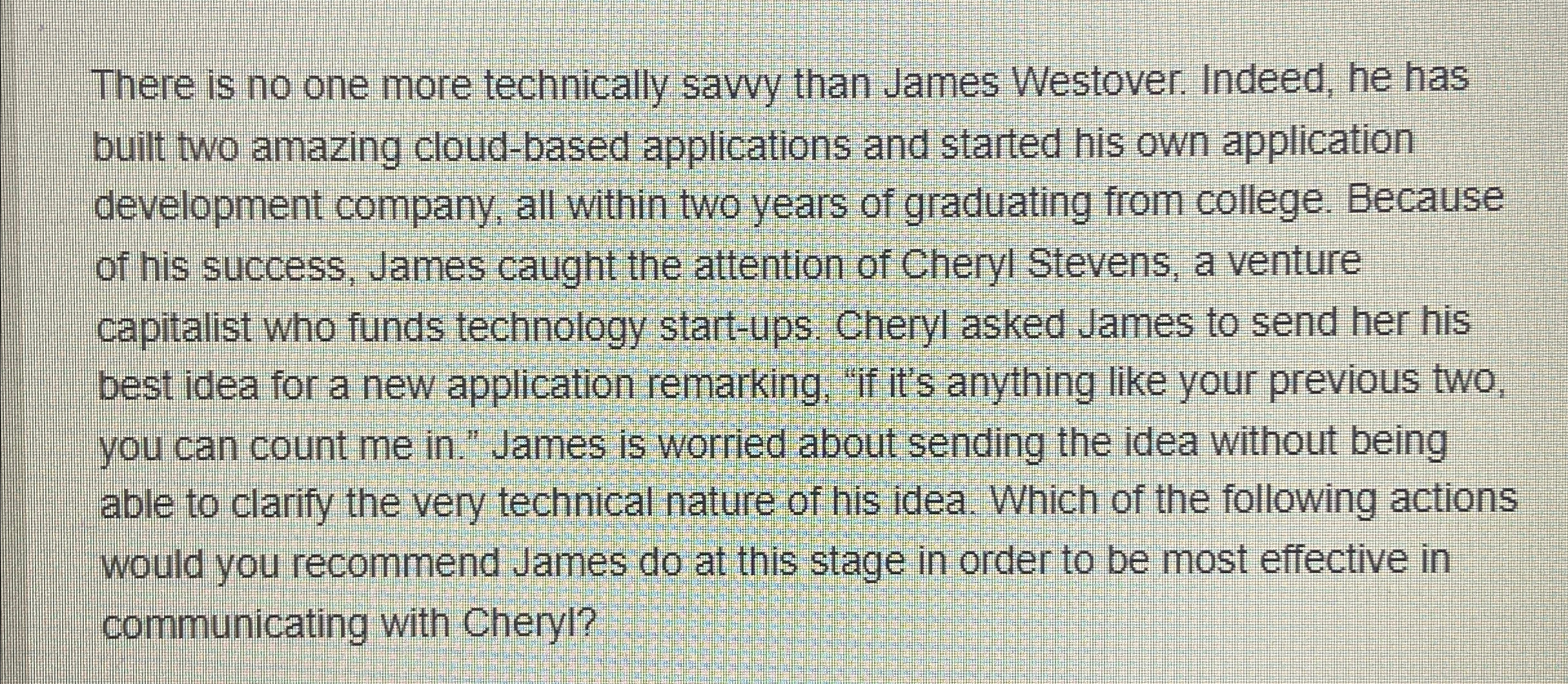  There is no one more technically savvy than James Westover. Indeed,