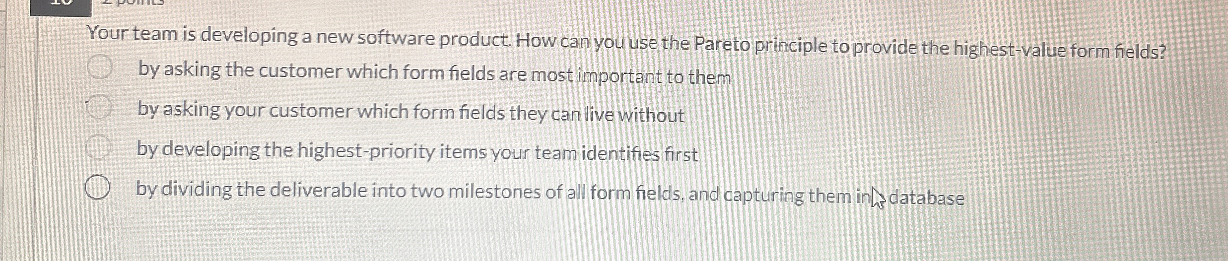  Your team is developing a new software product. How can you