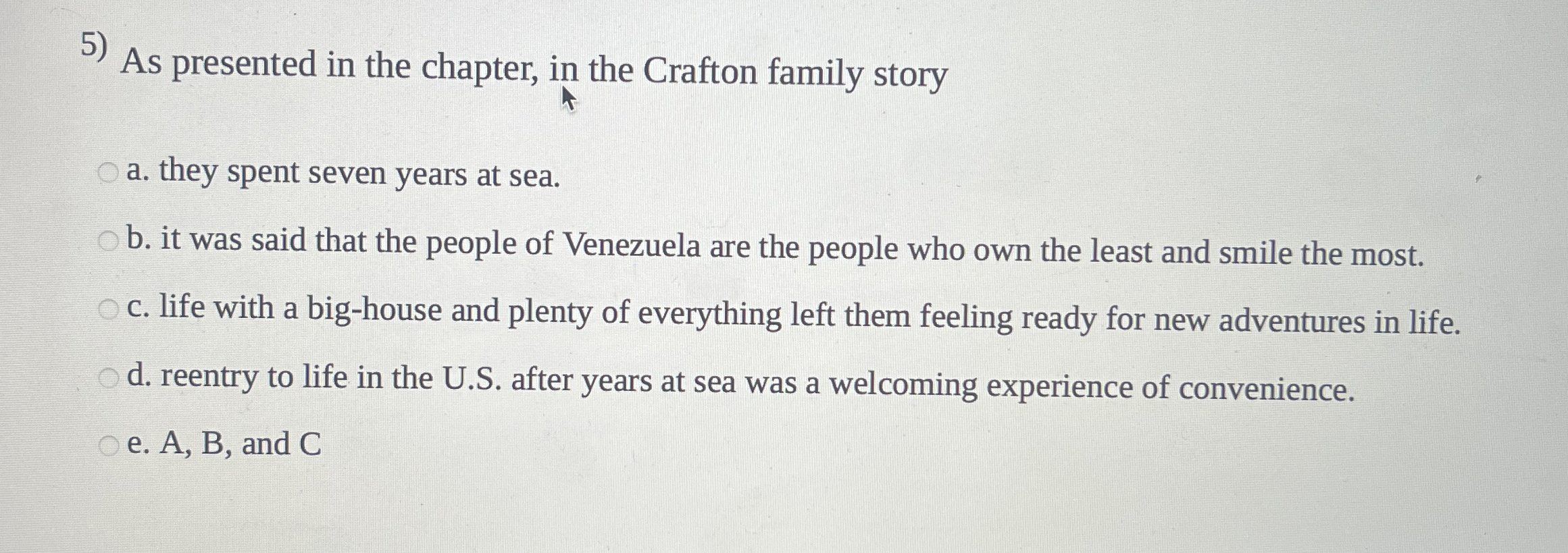  ?5 As presented in the chapter, in the Crafton family story