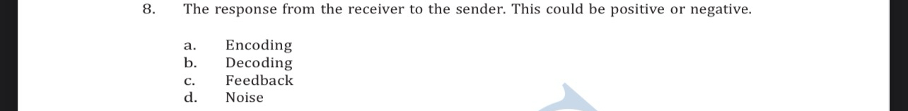  Multiple choice The response from the receiver to the sender. This