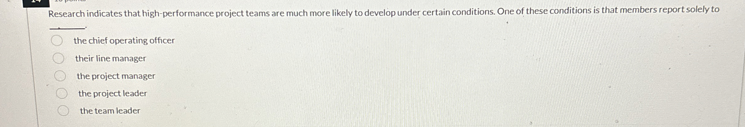  Research indicates that high-performance project teams are much more likely to