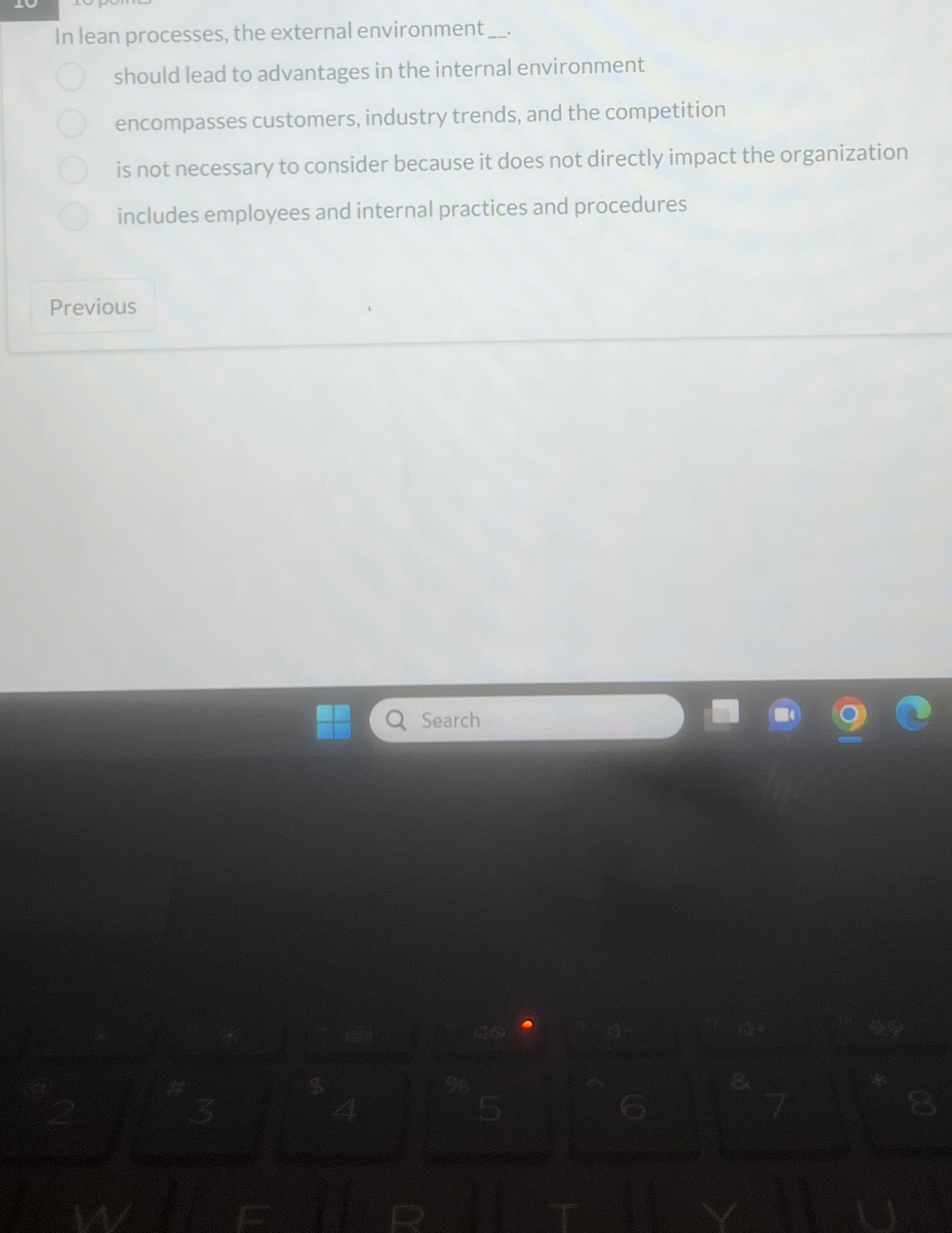  In lean processes, the external environment should lead to advantages in