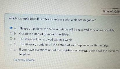  Time left 0:29 Which example best illustrates a sentence with a