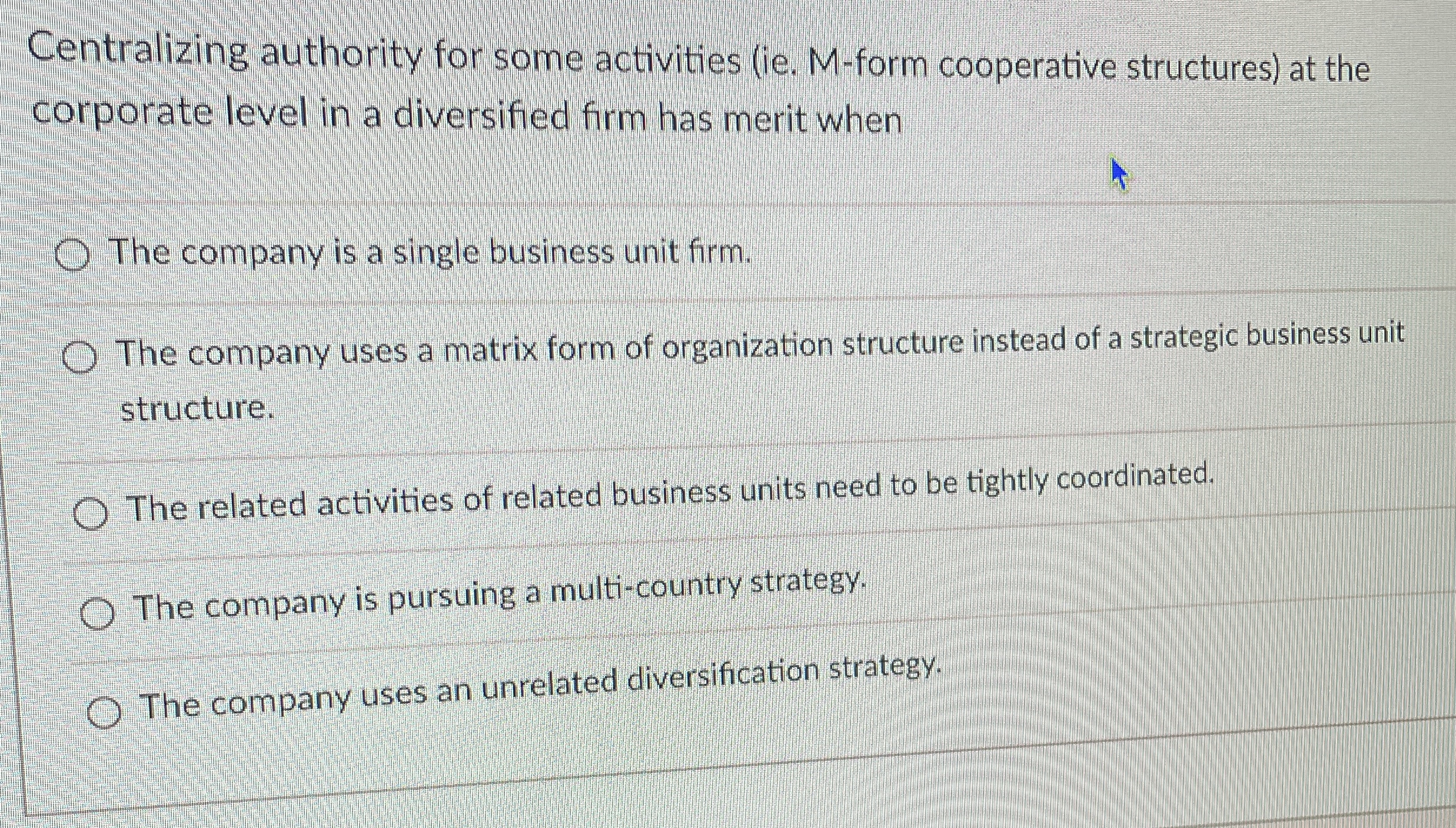  Centralizing authority for some activities (ie. M-form cooperative structures) at the