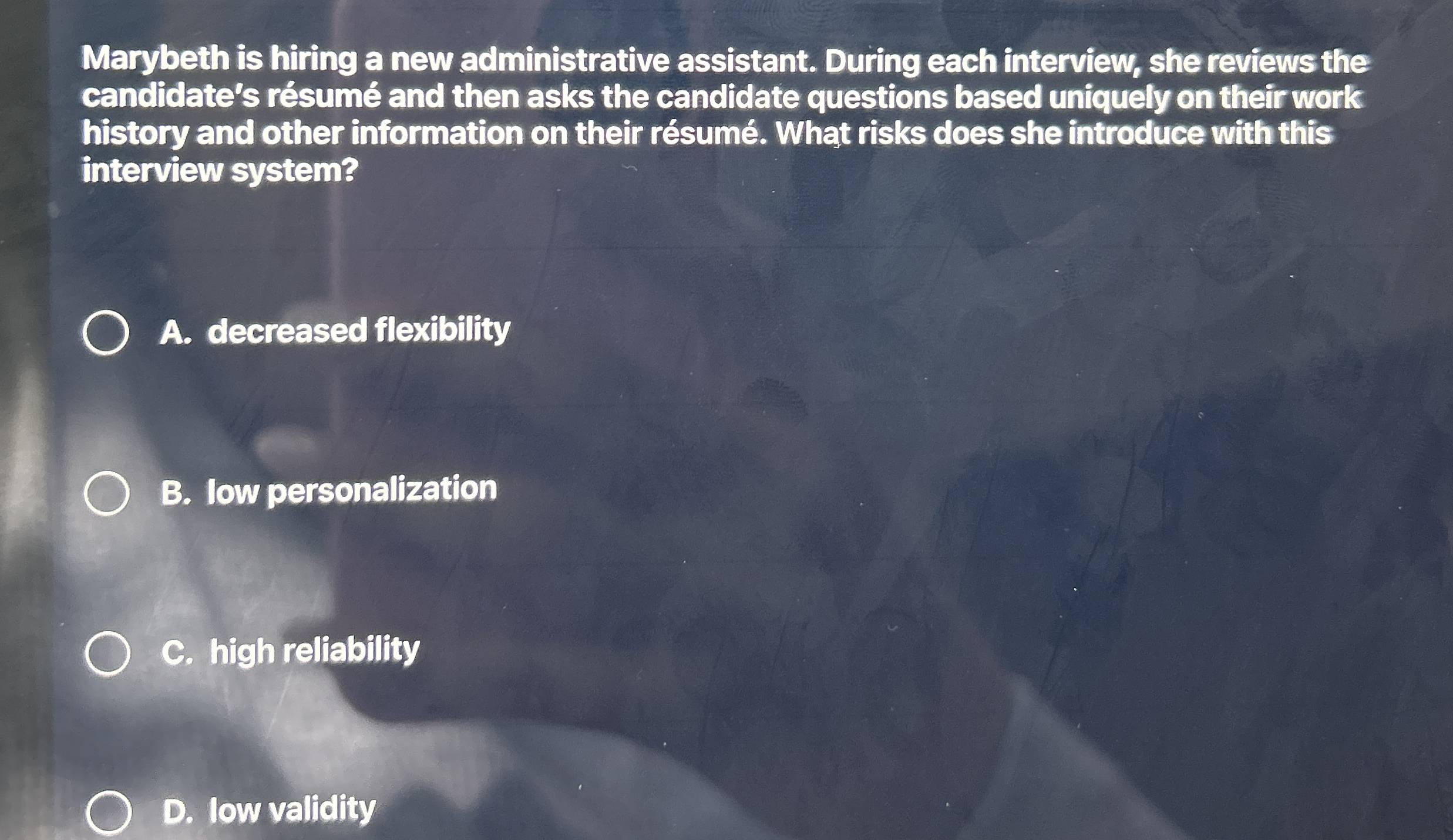  Marybeth is hiring a new administrative assistant. During each interview, she