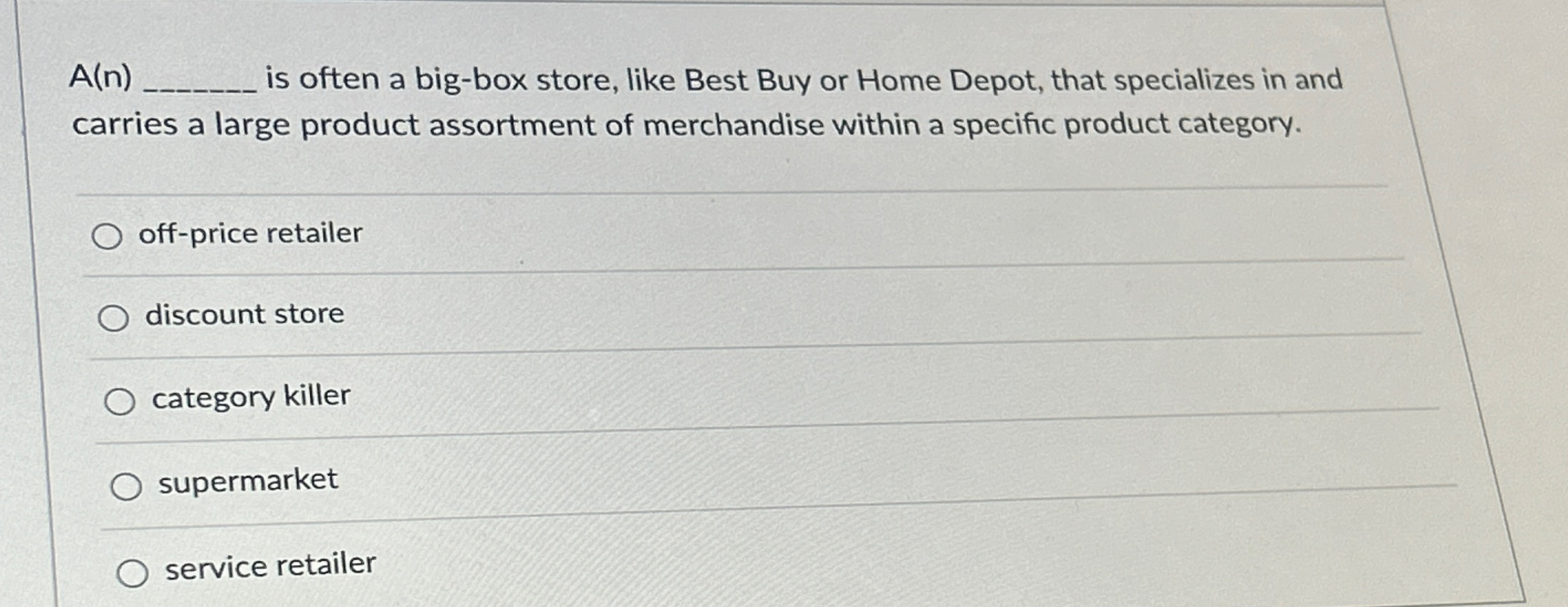  A(n) is often a big-box store, like Best Buy or Home