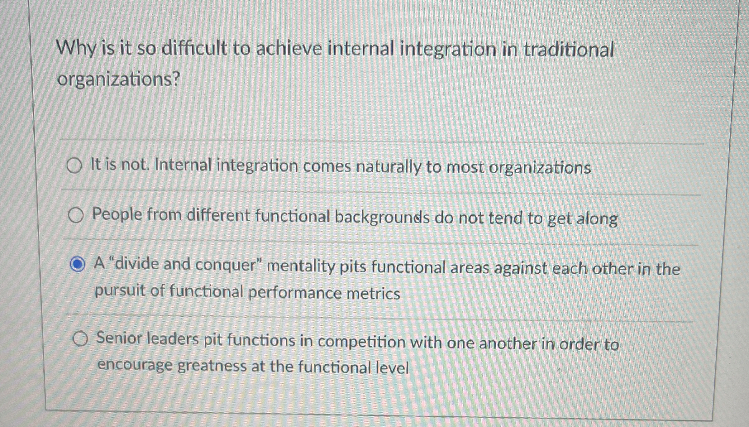  Why is it so difficult to achieve internal integration in traditional
