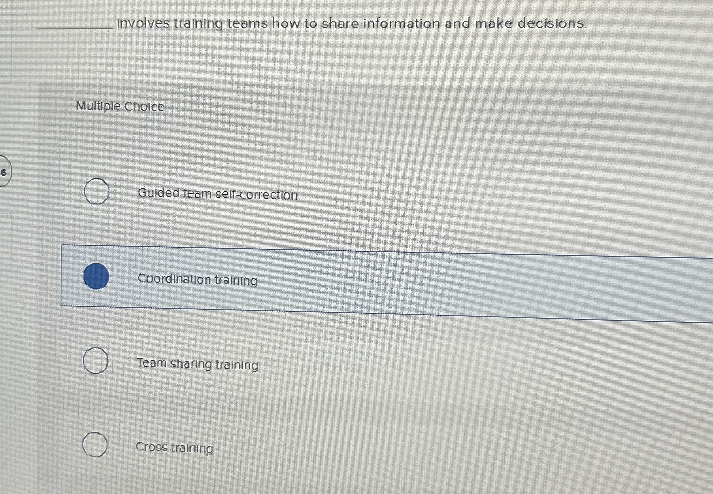  q, involves training teams how to share information and make decisions.