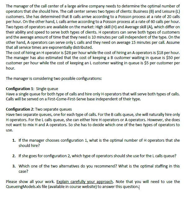  **PLEASE USE THE Queueing Model ON EXCEL TO ANSWER THIS QUESTION.**