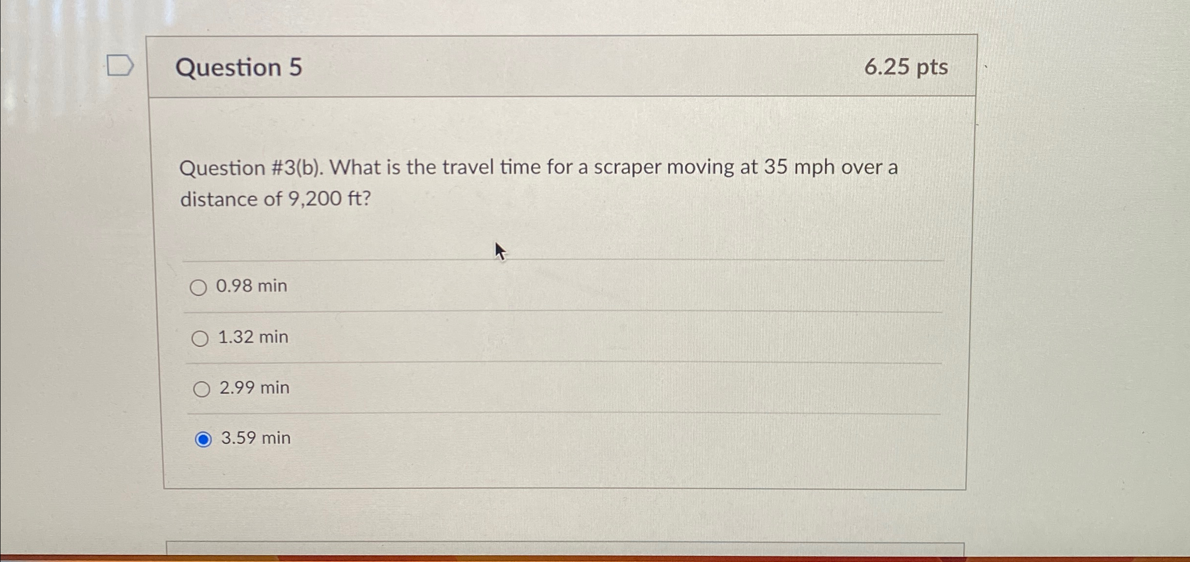 Question #3(b). What is the travel time for a scraper moving
