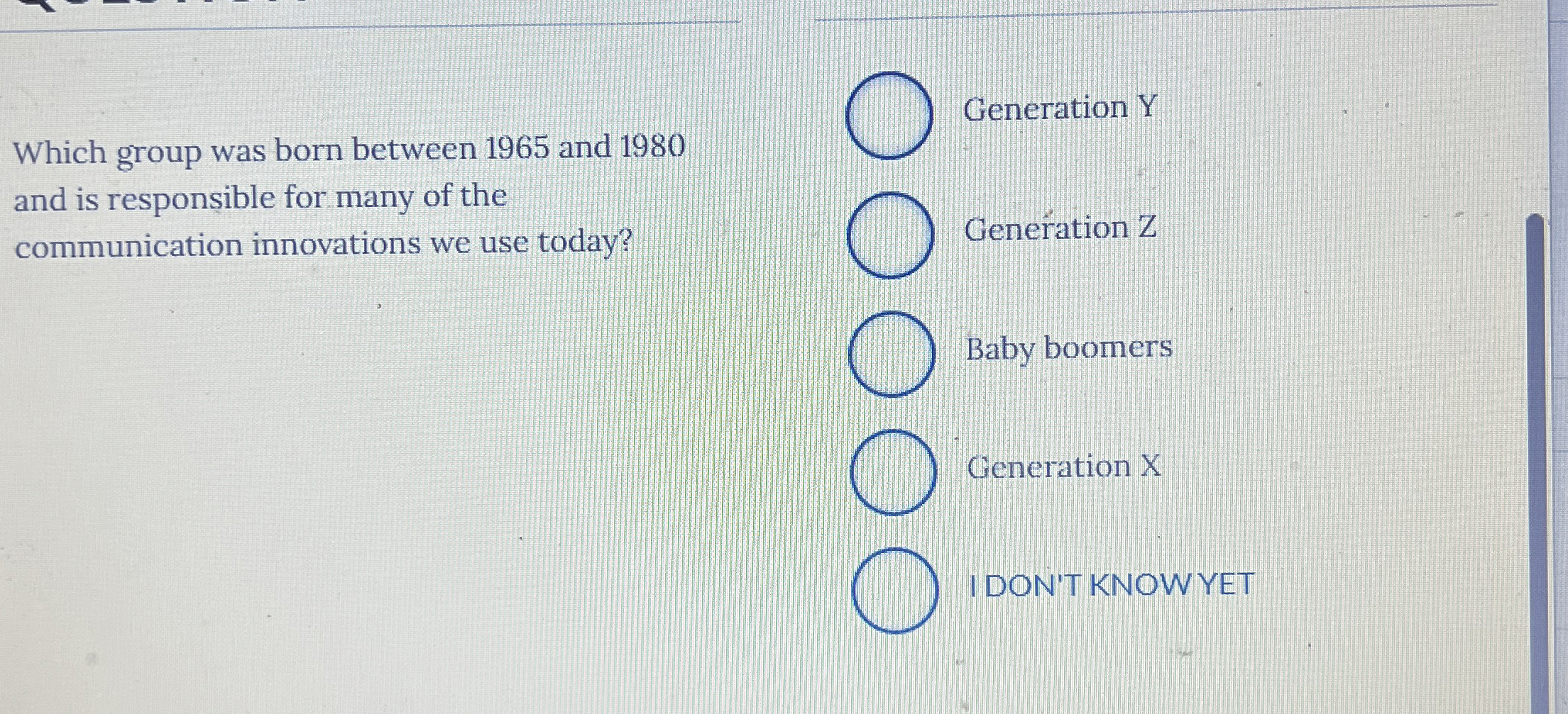  Which group was born between 1965 and 1980 and is responsible