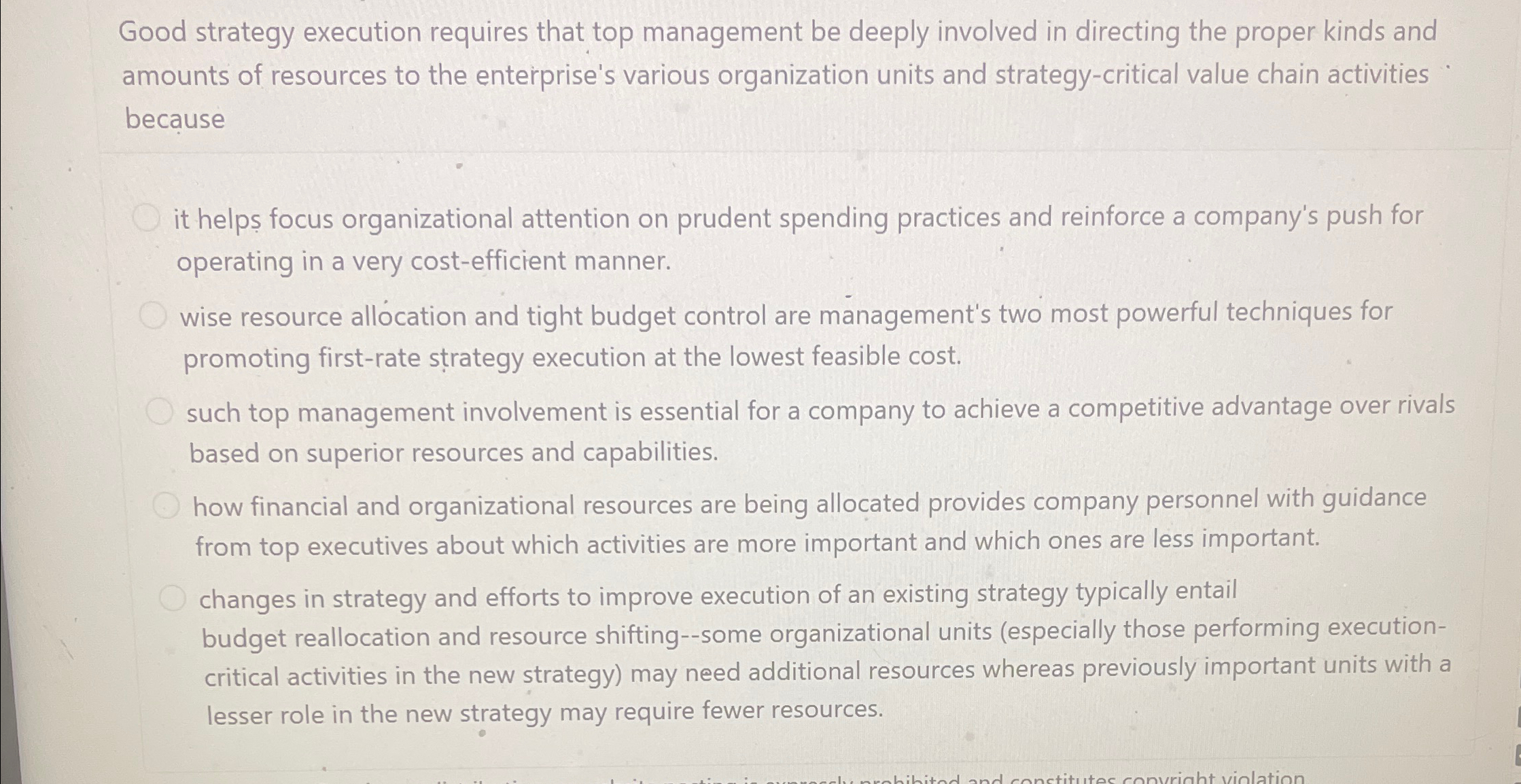  Good strategy execution requires that top management be deeply involved in
