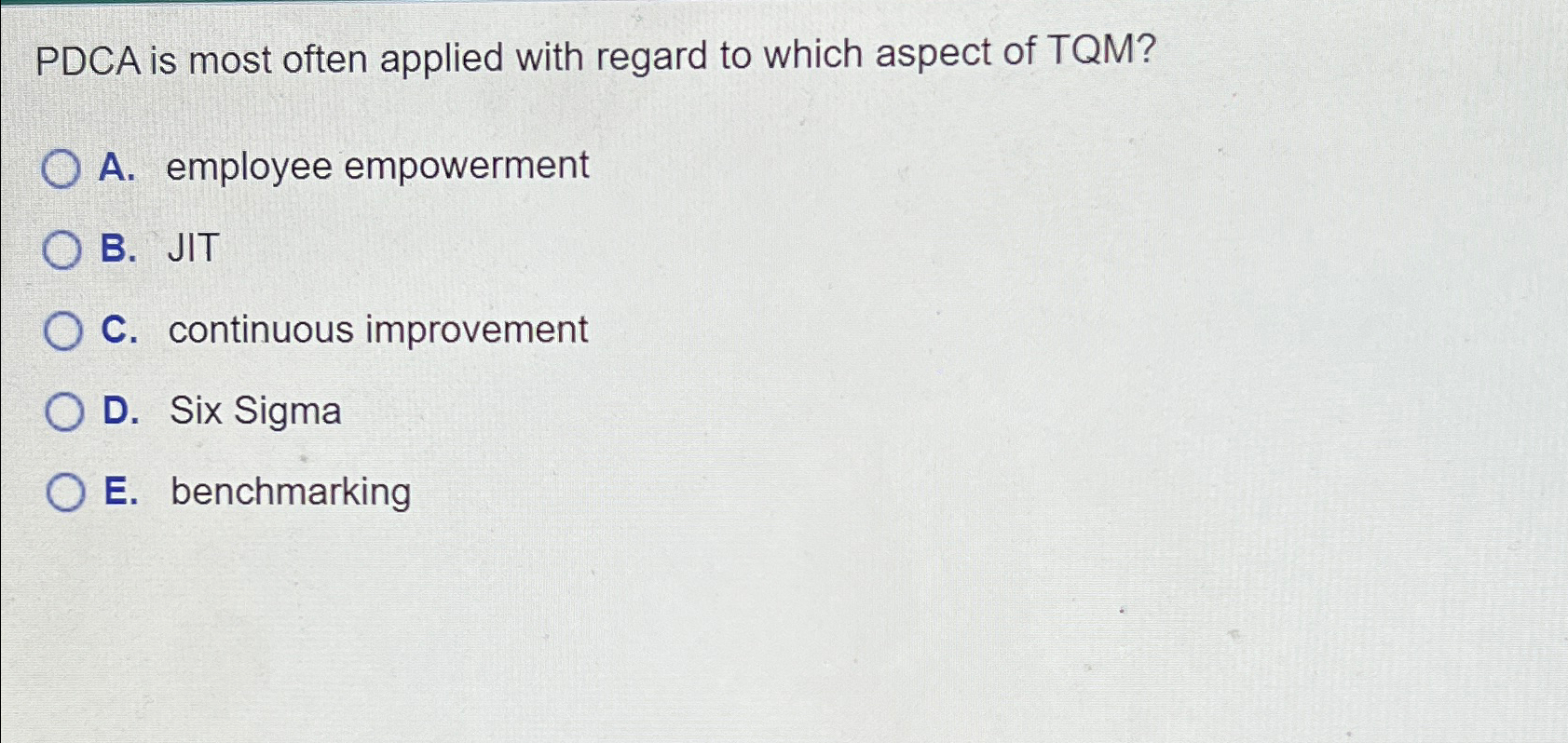  PDCA is most often applied with regard to which aspect of