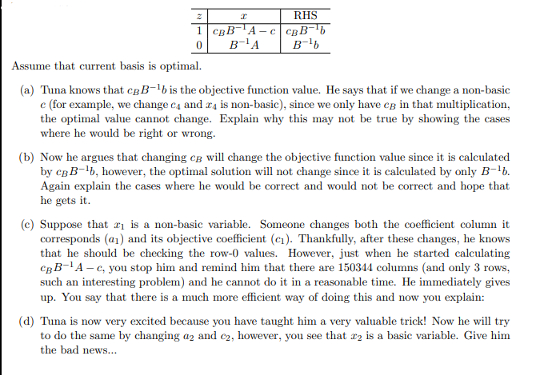  Assume that current basis is optimal. (a) He knows that cBB-1b