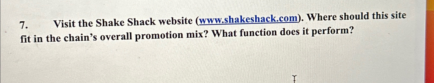  Visit the Shake Shack website ( www.shakeshack.com). Where should this site