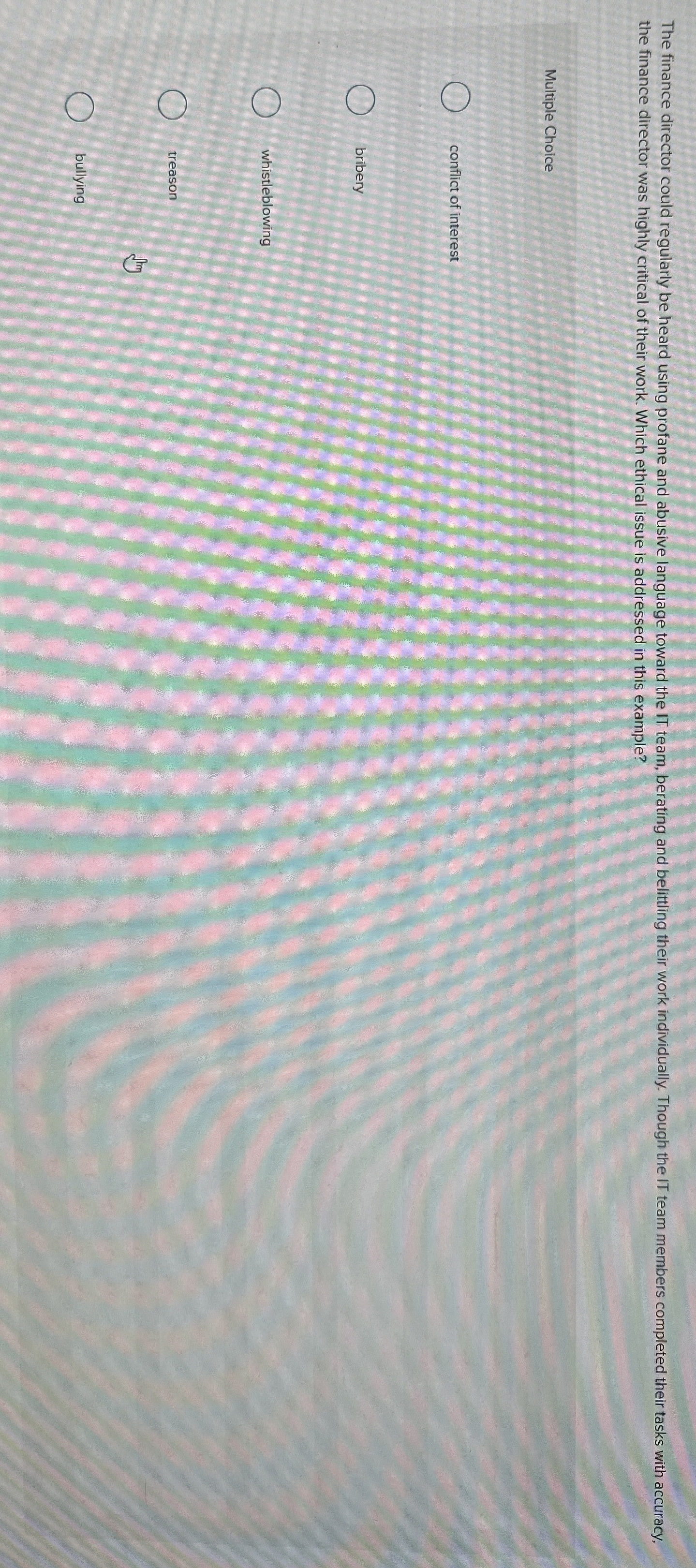  The finance director could regularly be heard using profane and abusive