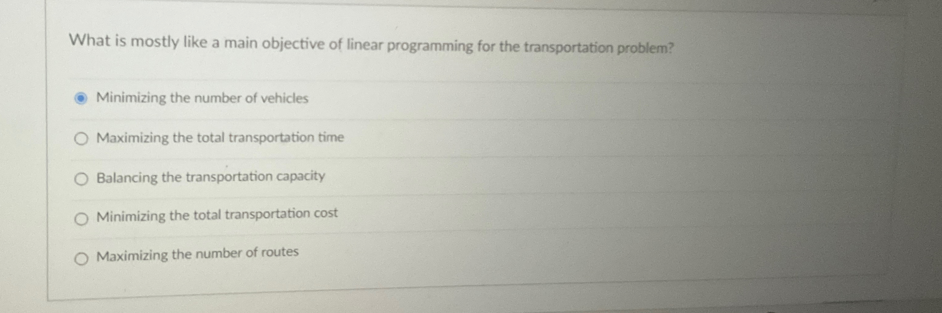  What is mostly like a main objective of linear programming for