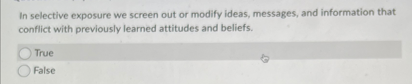  In selective exposure we screen out or modify ideas, messages, and