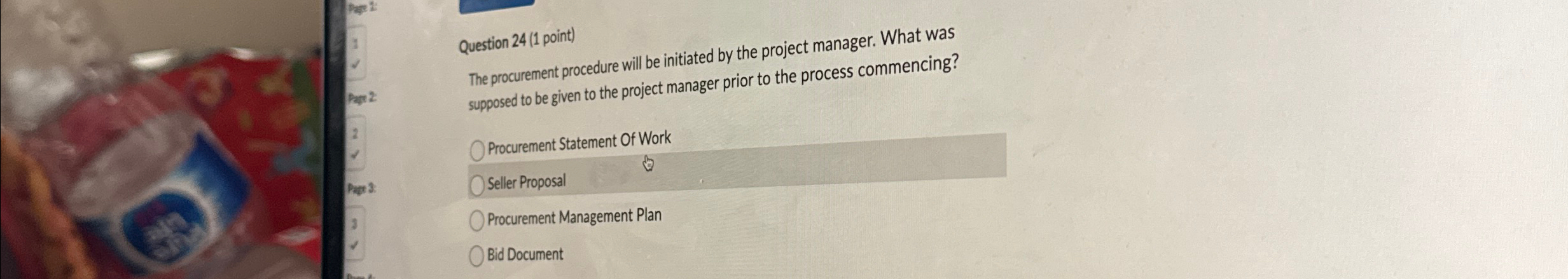  Question 24(1 point) The procurement procedure will be initiated by the