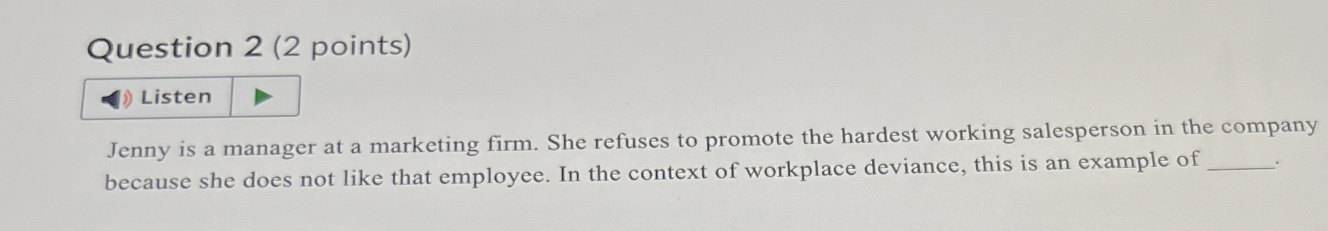  Question 2(2 points) Jenny is a manager at a marketing firm.