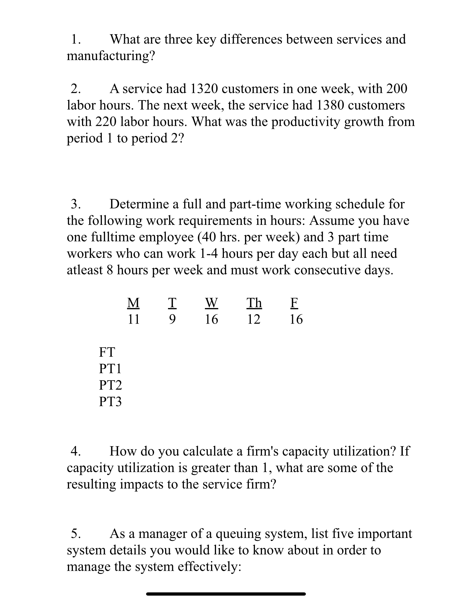  What are three key differences between services and manufacturing? A service