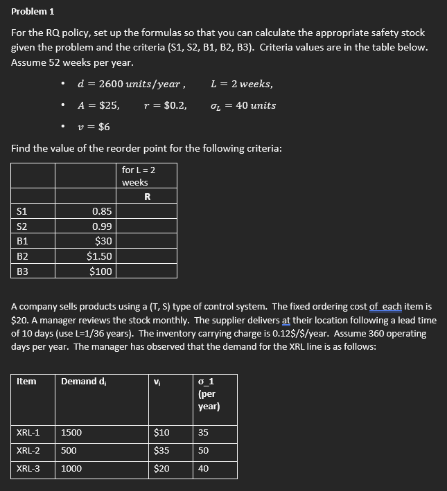  Problem 1 For the RQ policy, set up the formulas so