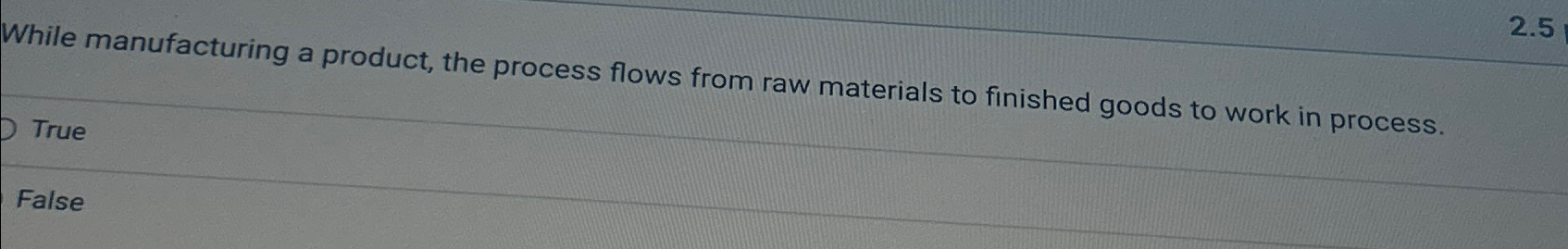  While manufacturing a product, the process flows from raw materials to