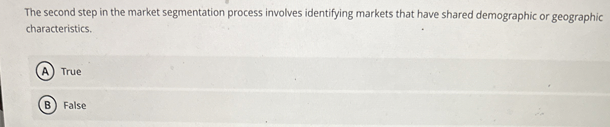  The second step in the market segmentation process involves identifying markets