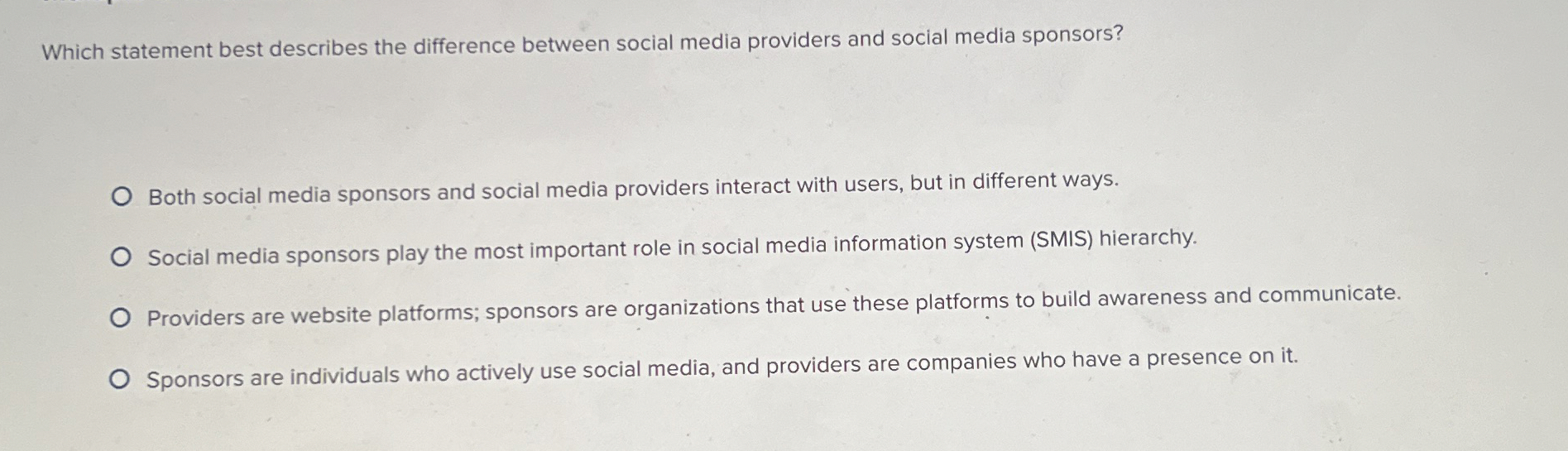  Which statement best describes the difference between social media providers and