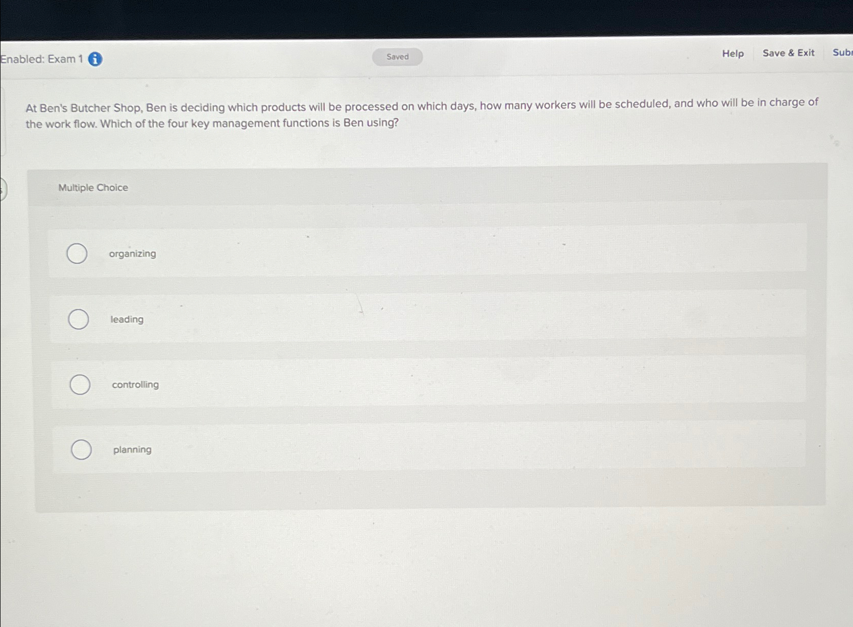  Enabled: Exam 1 Help Save & Exit Sub At Ben's Butcher