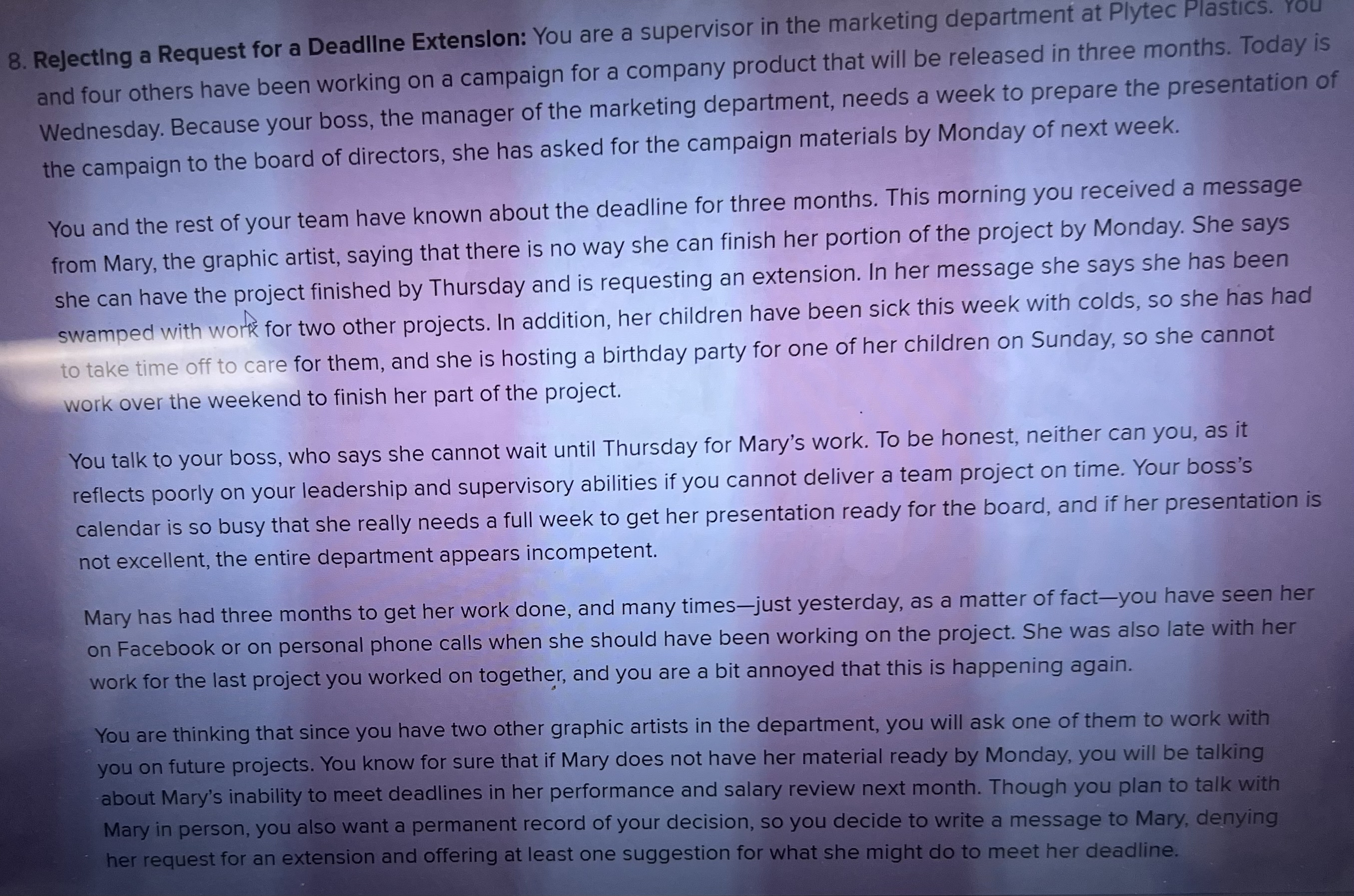  RejectIng a Request for a Deadllne Extension: You are a supervisor