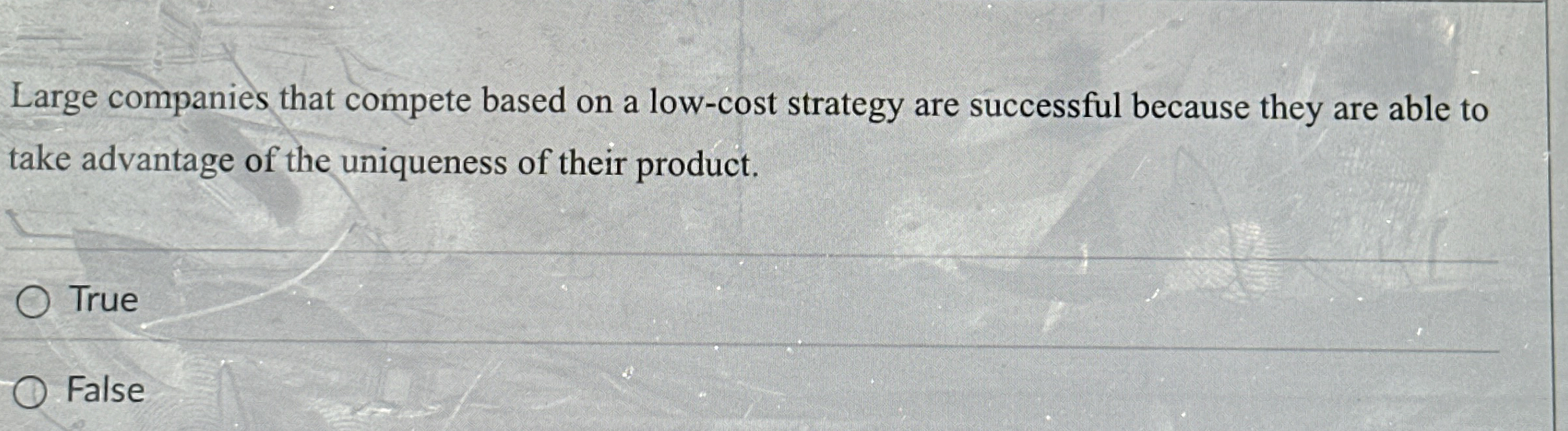  Large companies that compete based on a low-cost strategy are successful