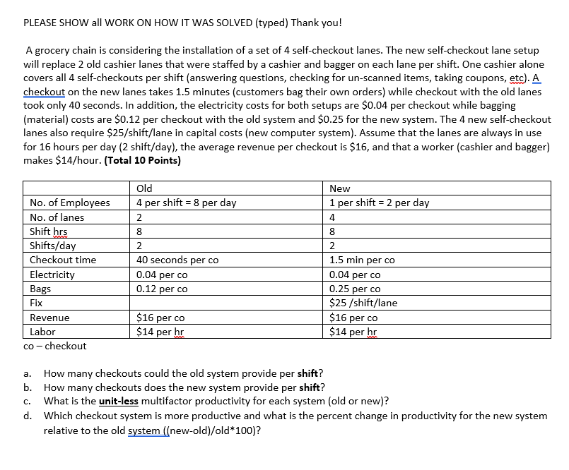  PLEASE SHOW all WORK ON HOW IT WAS SOLVED (typed) Thank