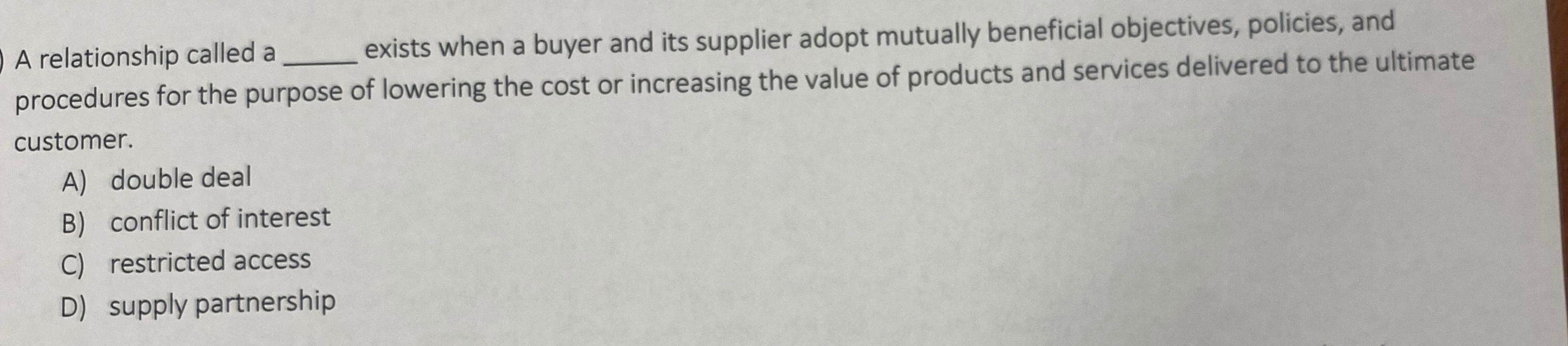  A relationship called a exists when a buyer and its supplier