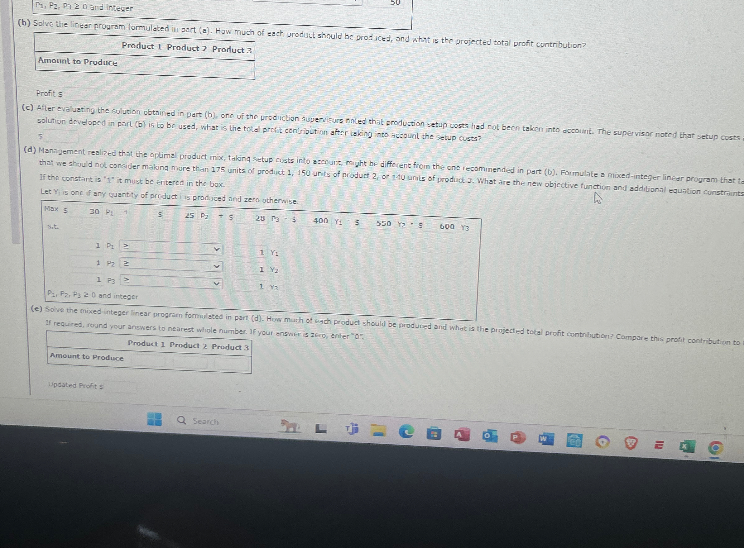  P1,P2,P30 and integer (b) Solve the linear program formulated in part
