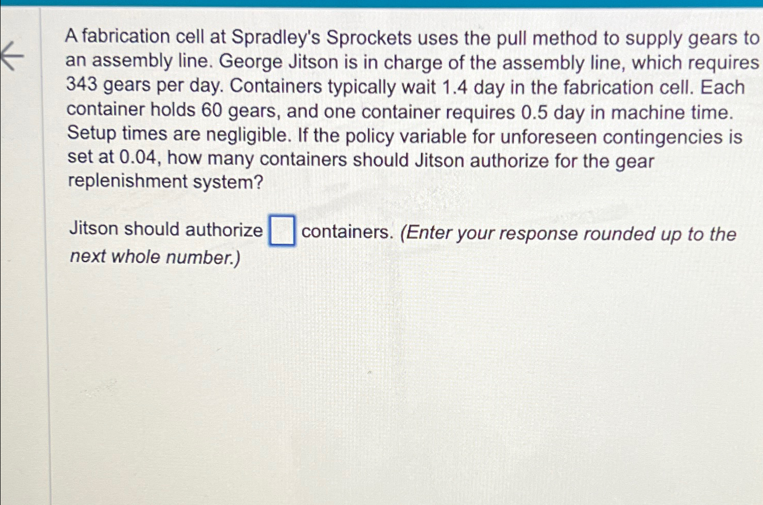  A fabrication cell at Spradley's Sprockets uses the pull method to