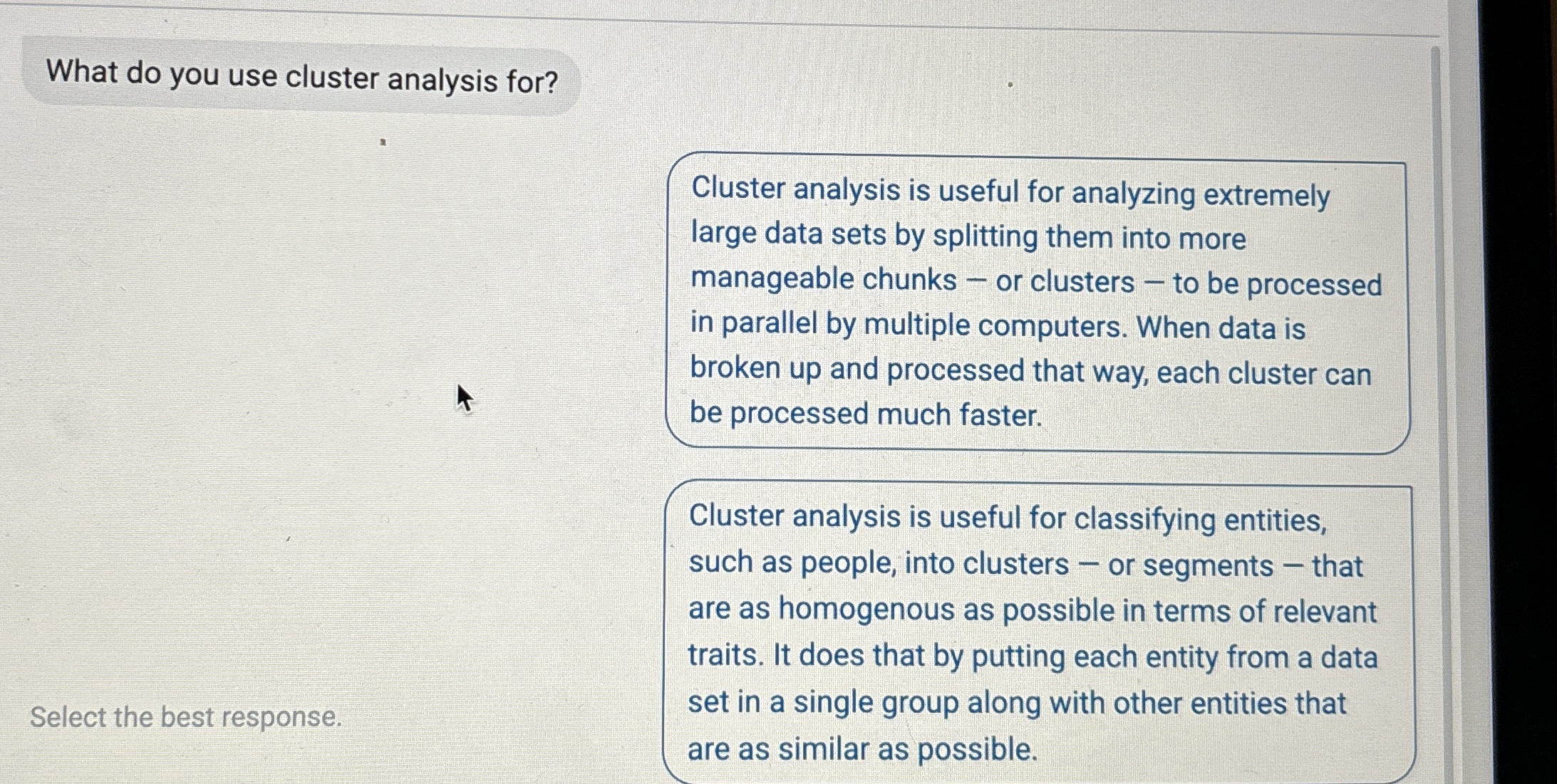  What do you use cluster analysis for? Cluster analysis is useful