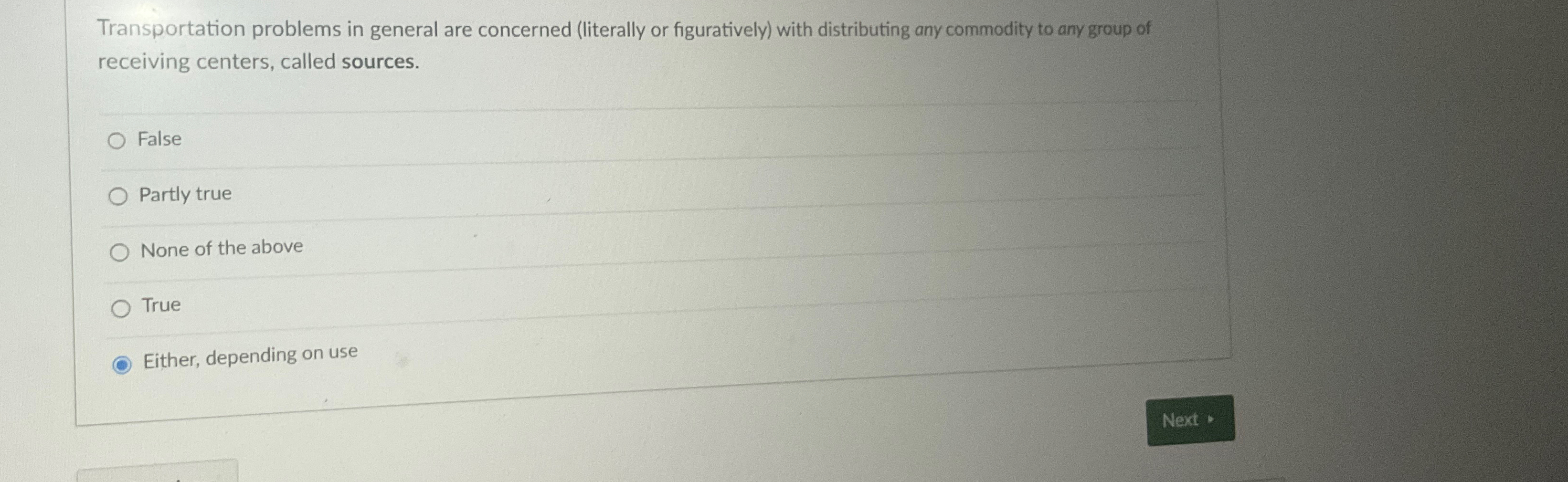  Transportation problems in general are concerned (literally or figuratively) with distributing
