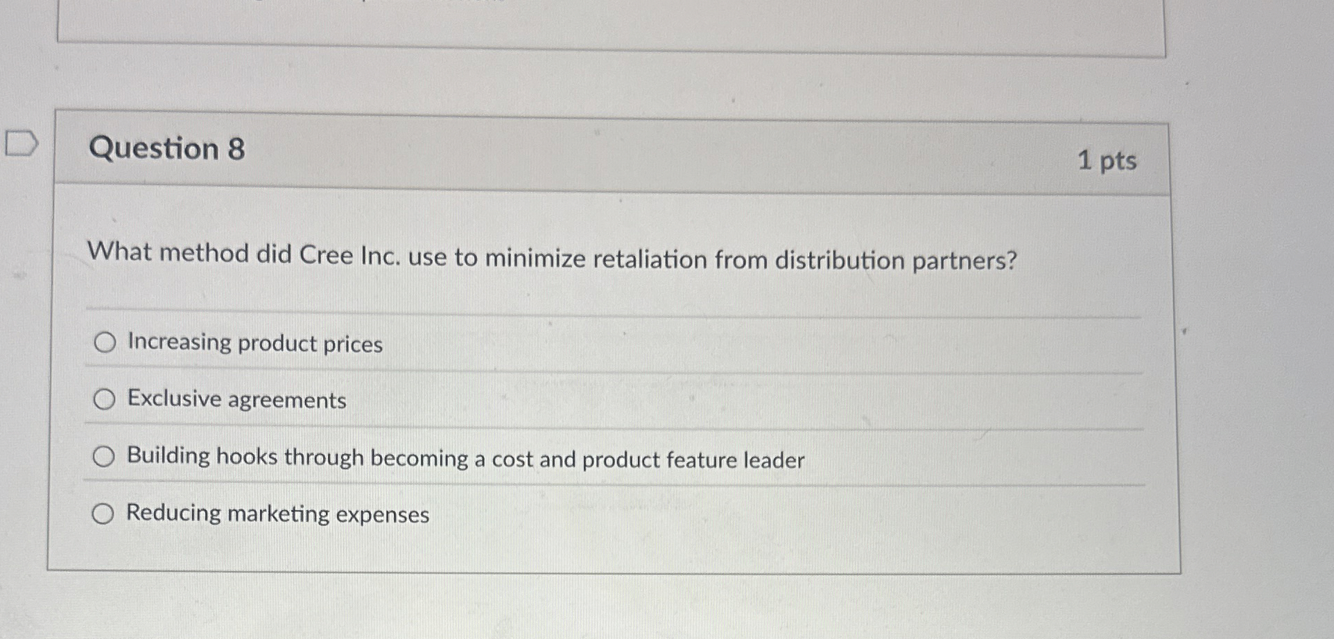  Question 8 1 pts What method did Cree Inc. use to