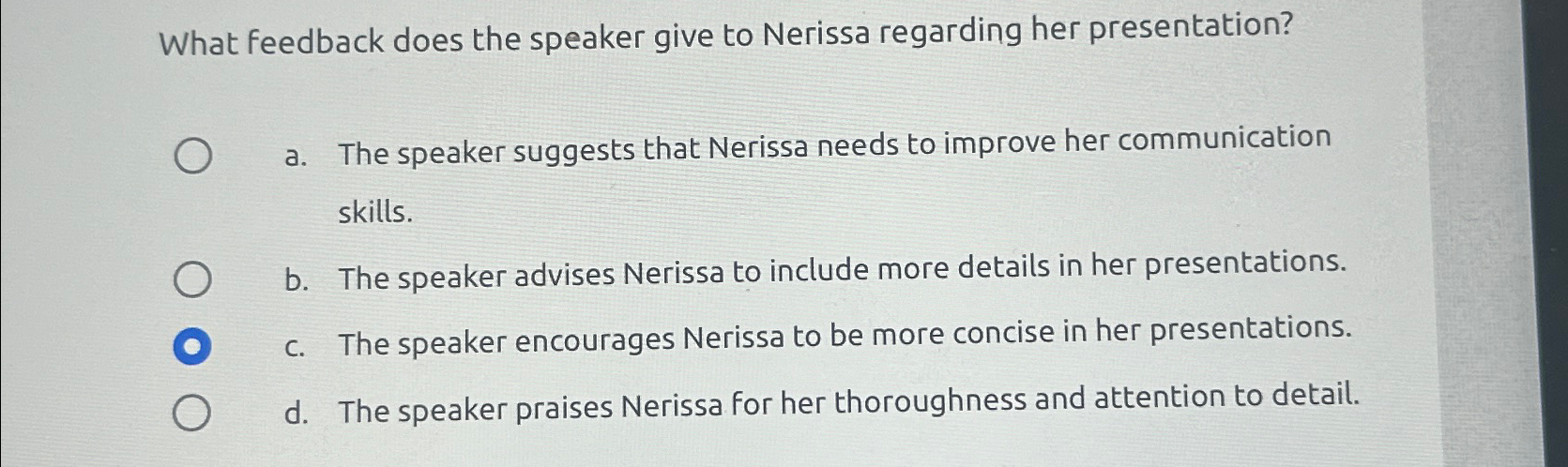  What feedback does the speaker give to Nerissa regarding her presentation?