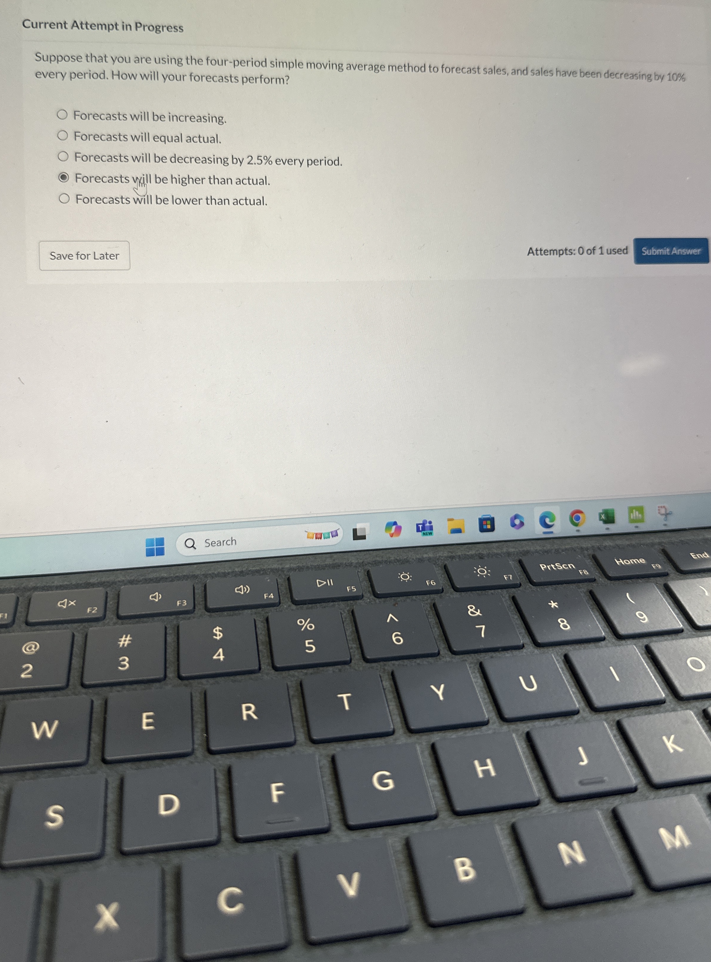  Current Attempt in Progress Suppose that you are using the four-period