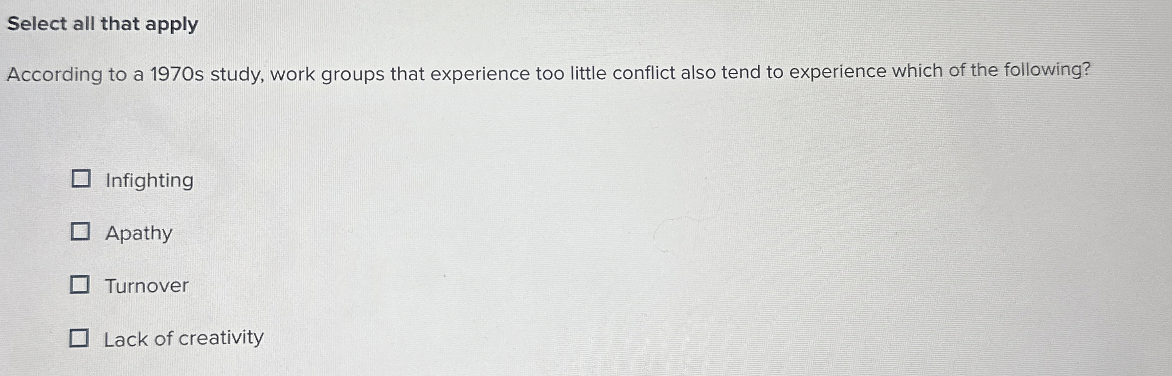  Select all that apply According to a 1970 s study, work