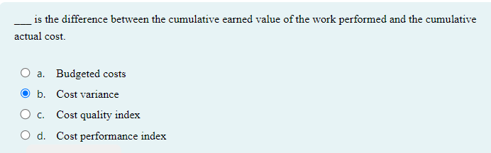  is the difference between the cumulative earned value of the work