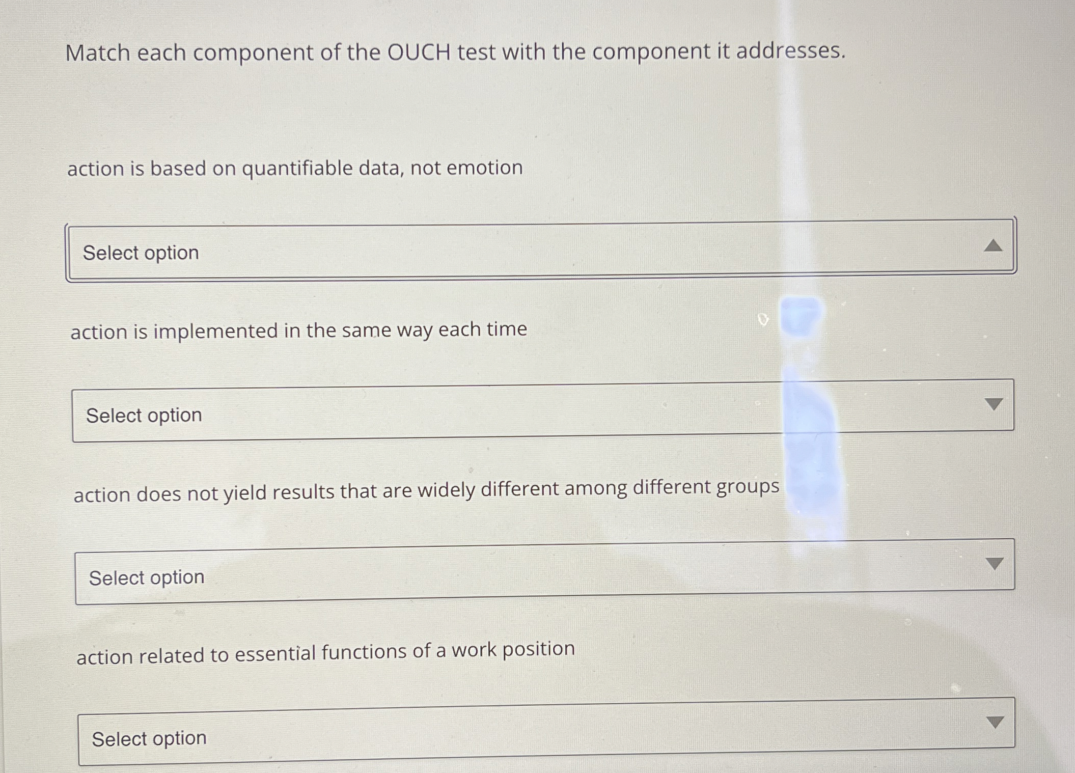  Match each component of the OUCH test with the component it